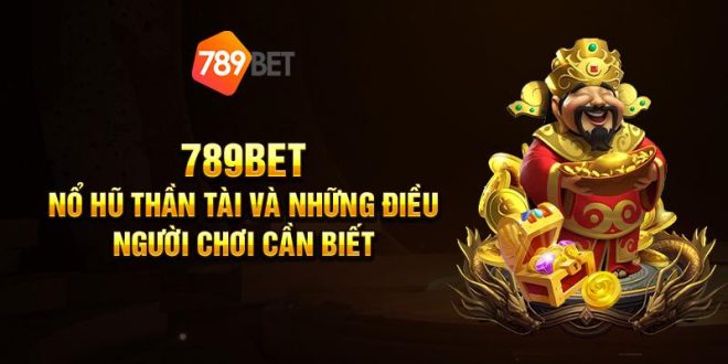 DABET Review Nổ Hũ 789Bet Trò Chơi Online Hấp Dẫn Nhất Việt Nam