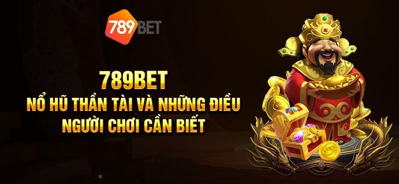 DABET Review Nổ Hũ 789Bet Trò Chơi Online Hấp Dẫn Nhất Việt Nam